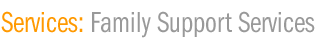 Family Support Services